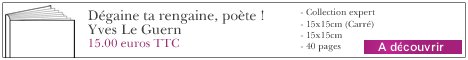 Dégaine ta rengaine poète