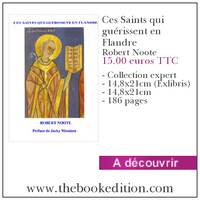 Le livre Ces Saints qui guérissent en Flandre