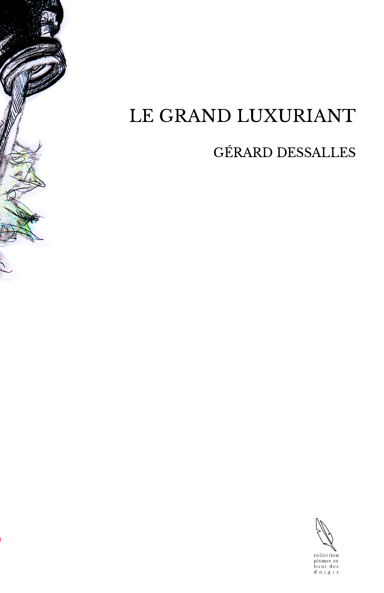 LE GRAND LUXURIANT
