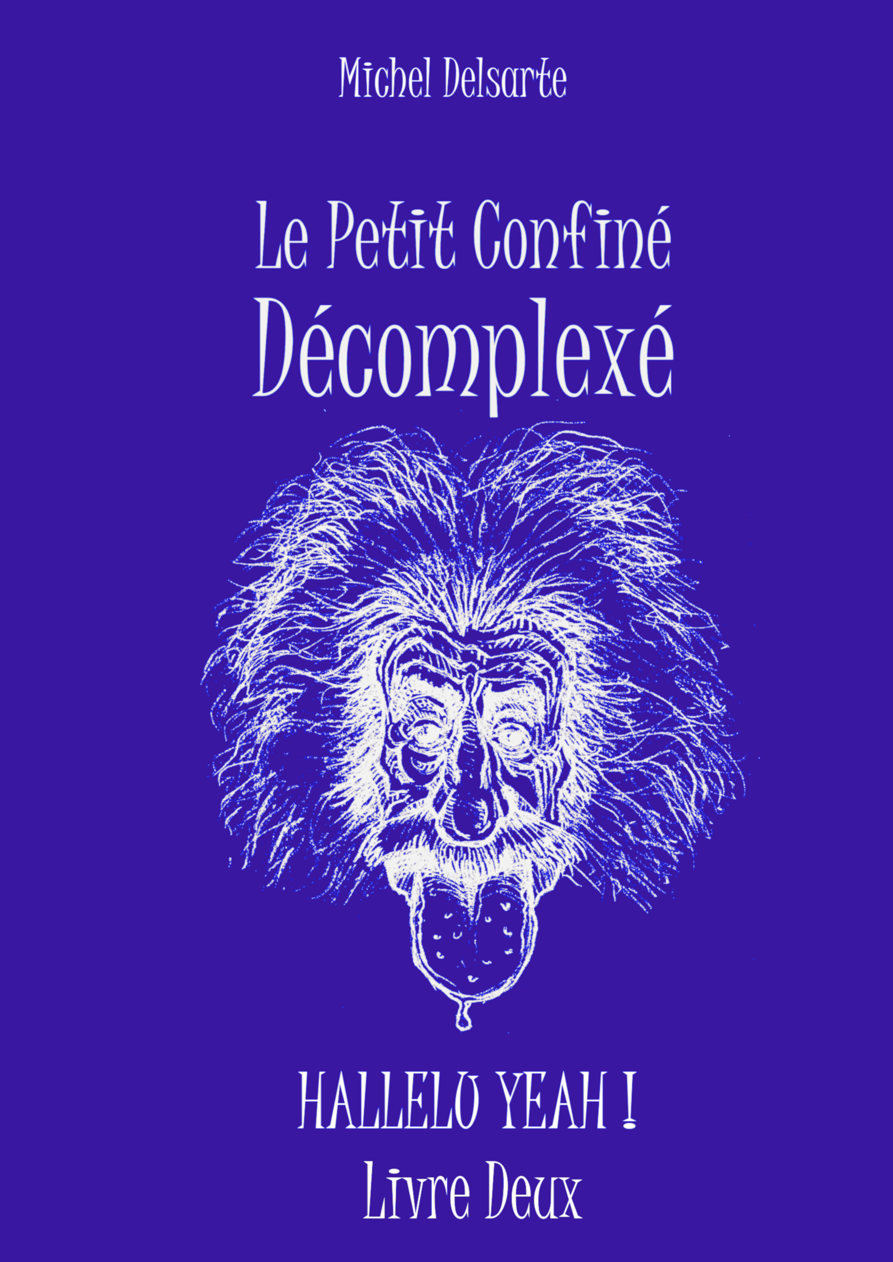 Hallelu Yeah ! - Livre Deux