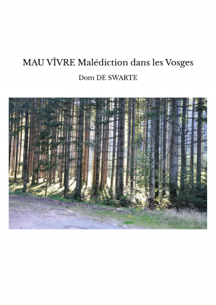 MAU VÎVRE Malédiction dans les Vosges