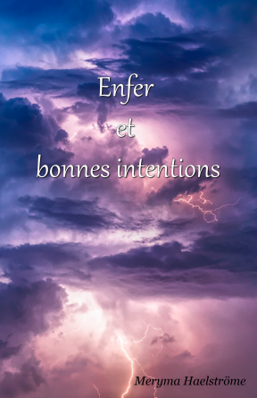 Enfer et bonnes intentions