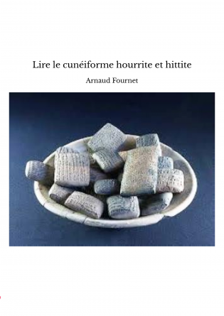 Lire le cunéiforme hourrite et hittite