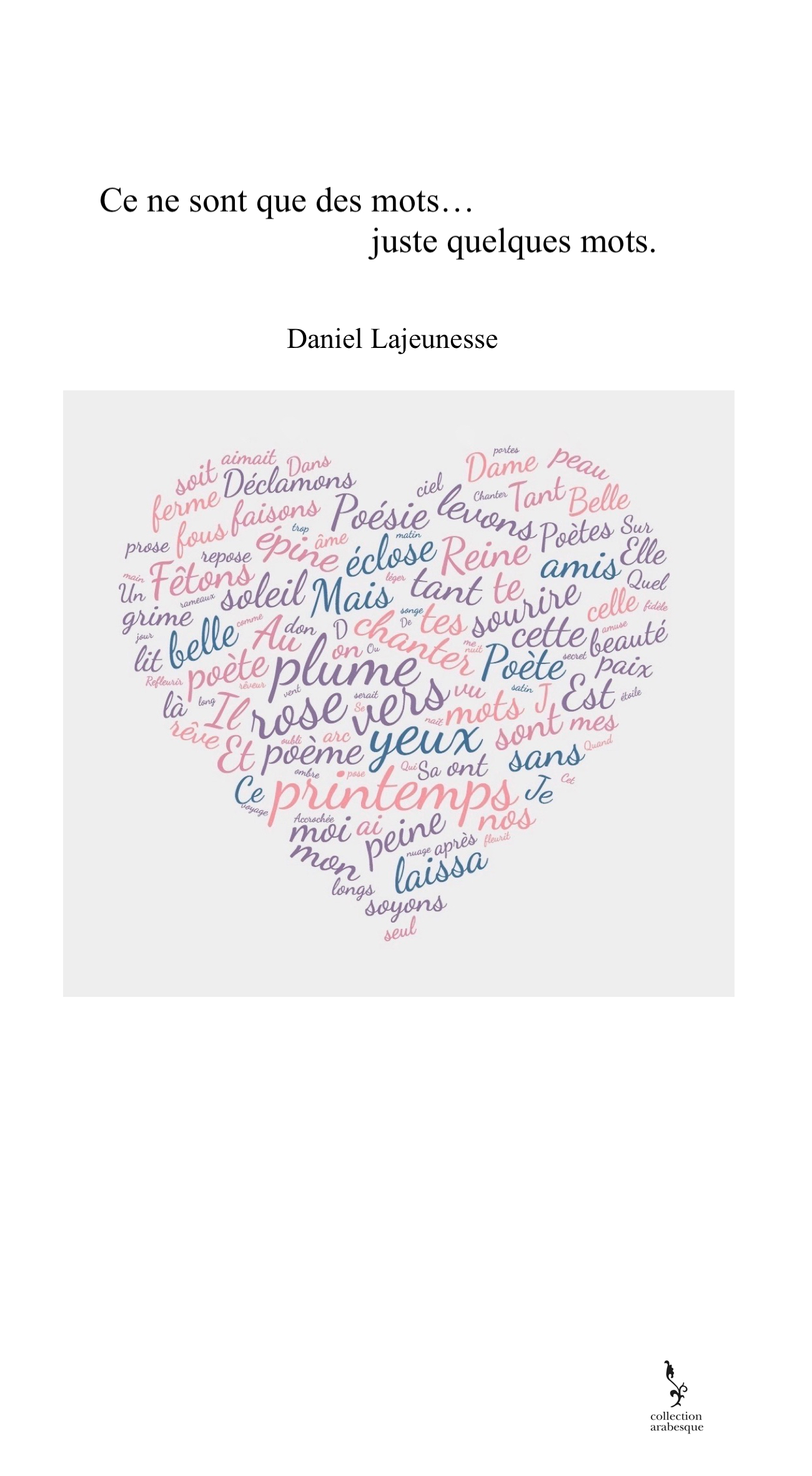 Ce ne sont que des mots... juste quelq