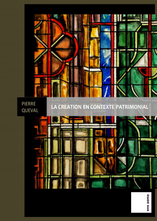 La création en contexte patrimonial