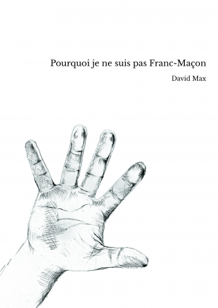 Pourquoi je ne suis pas Franc-Maçon