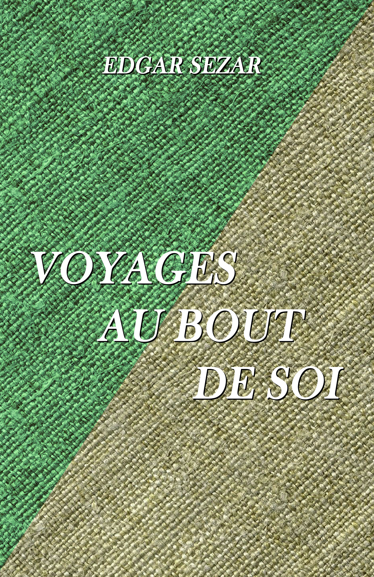 VOYAGES AU BOUT DE SOI