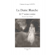 La Dame Blanche & 17 autres contes