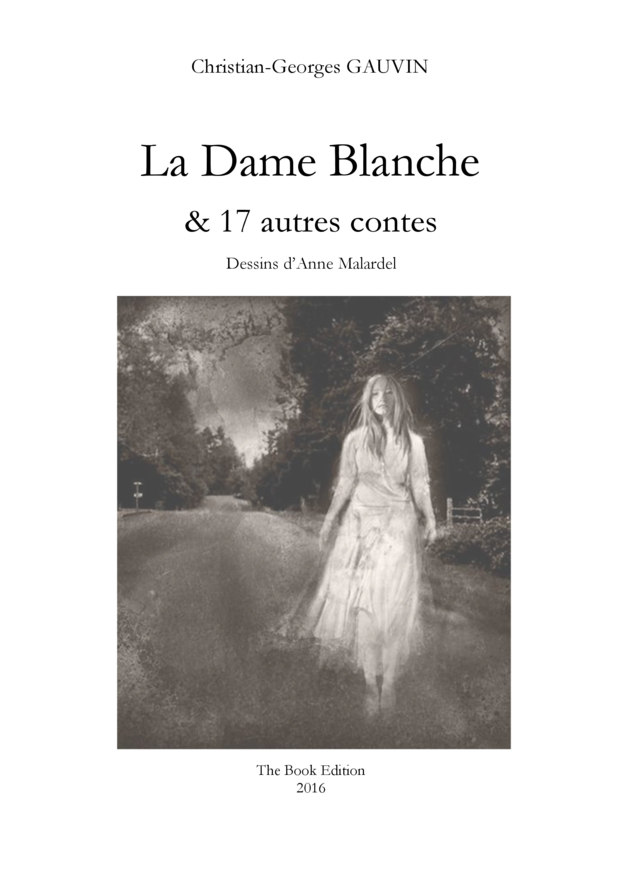 La Dame Blanche & 17 autres contes