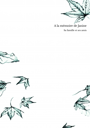 A la mémoire de Janine