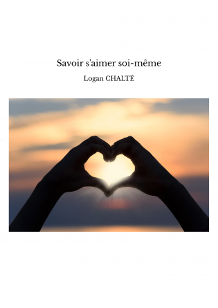 Savoir s'aimer soi-même