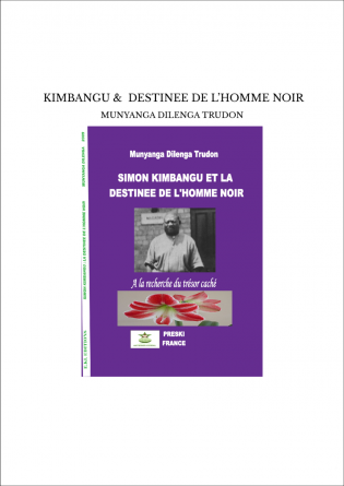  KIMBANGU & DESTINEE DE L’HOMME NOIR