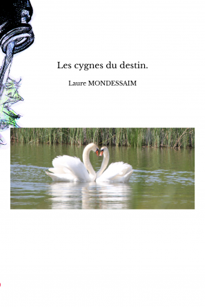 Les cygnes du destin.