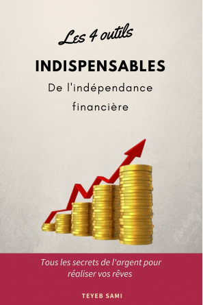 4 outils de l'indépendance financière