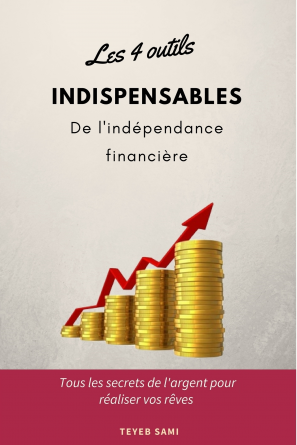  4 outils de l'indépendance financière