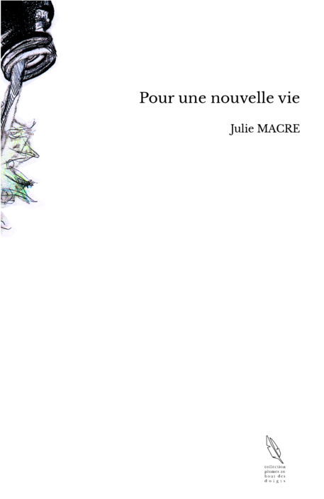 Pour une nouvelle vie
