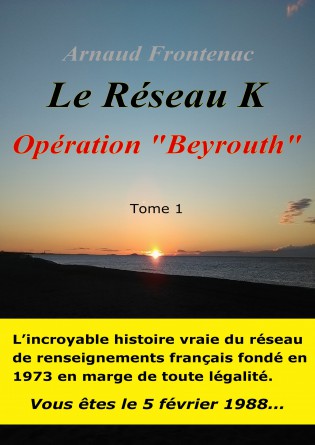 Le Réseau K - Opération Beyrouth
