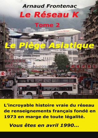 Le Réseau K - Le Piège Asiatique