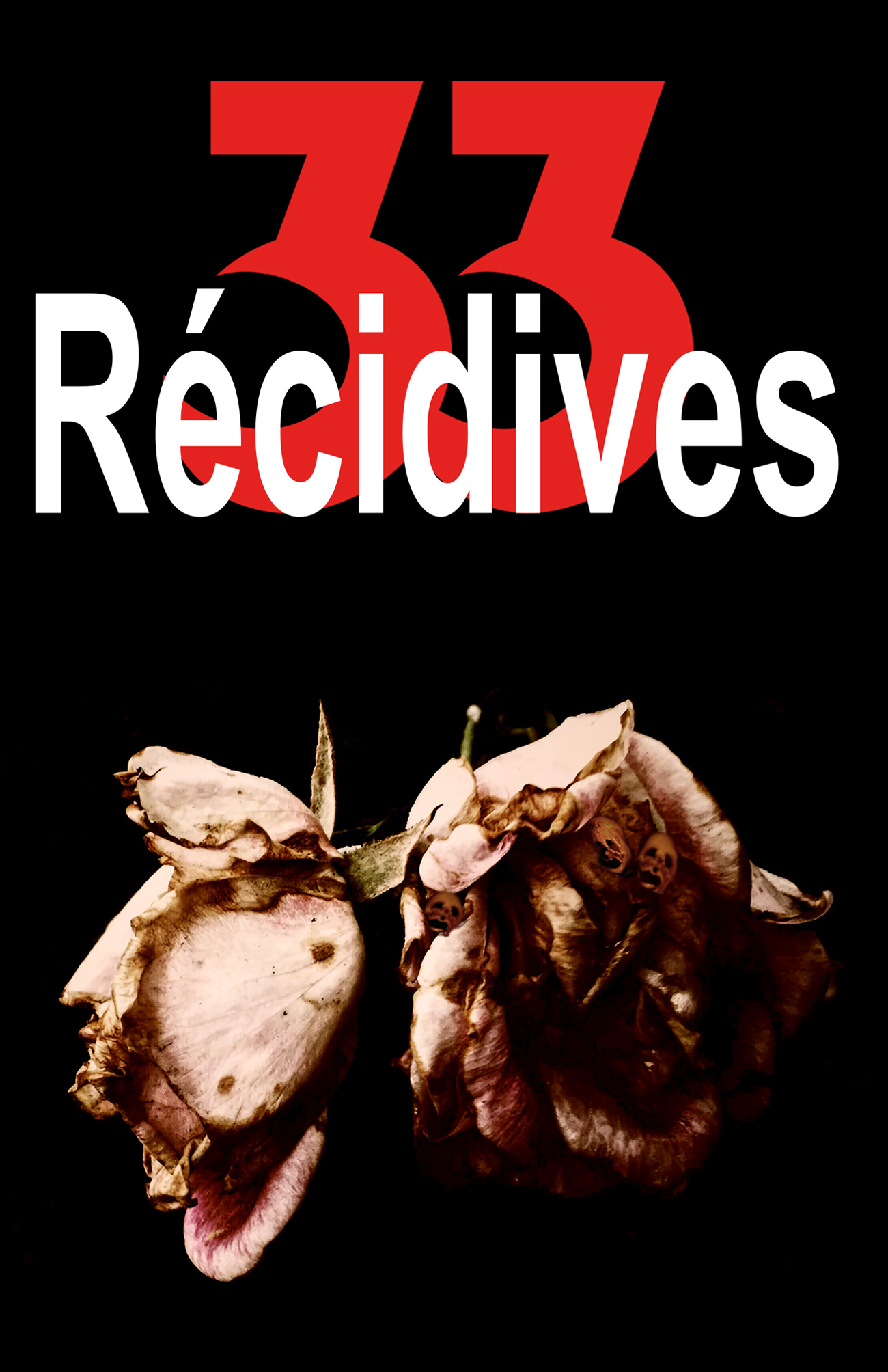 33 Récidives