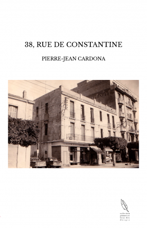 38, RUE DE CONSTANTINE