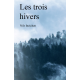 Les trois hivers