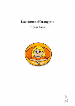 L'aventure d'Orangette