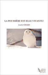 LA POUSSIERE EST-ELLE VIVANTE?