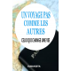 UN VOYAGE PAS COMME LES AUTRES