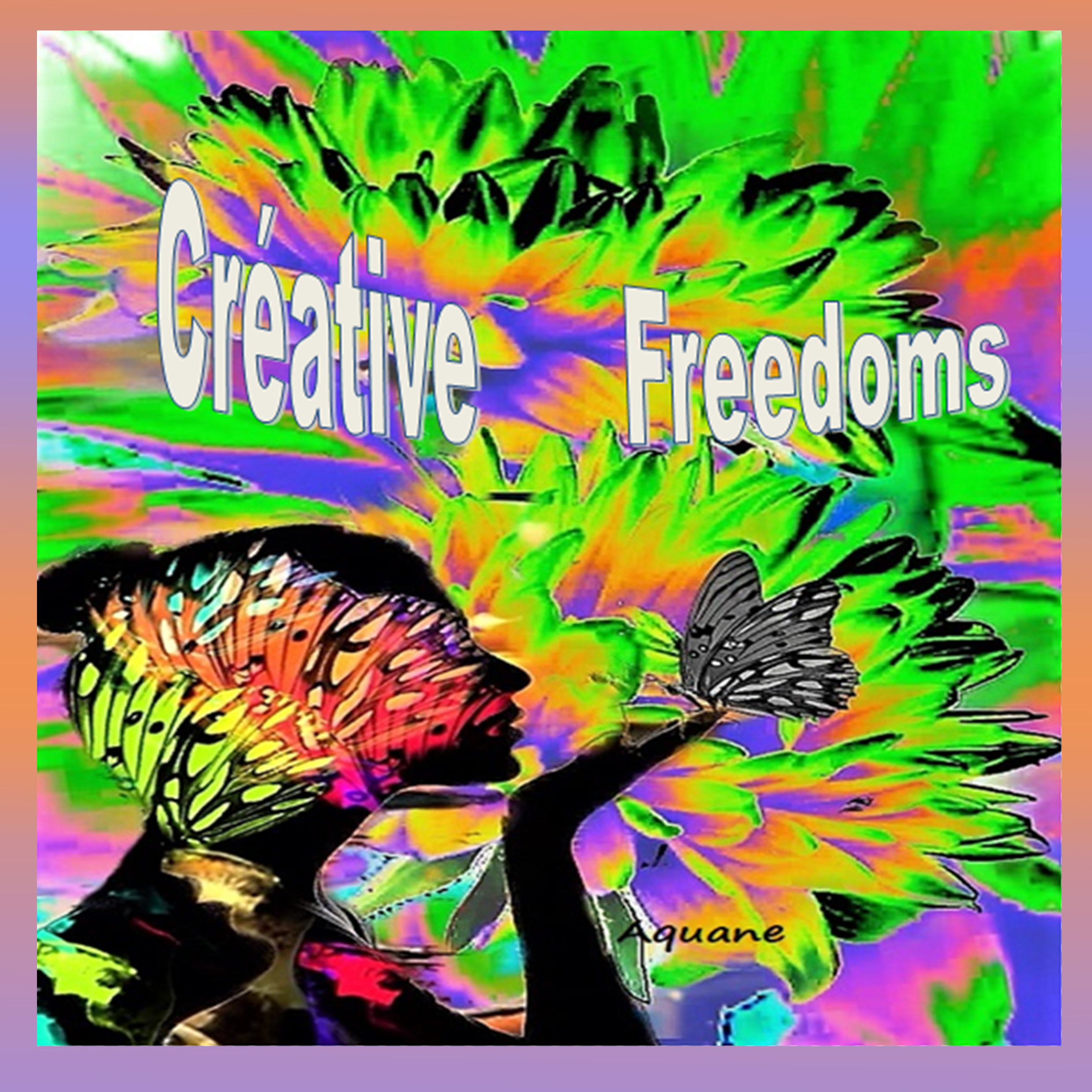 "CREATIVE FREEDOMS"