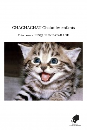 CHACHACHAT Chalut les enfants