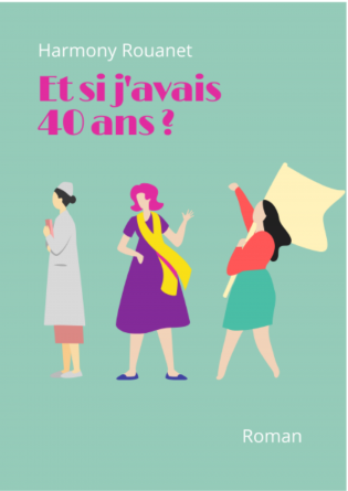 Et si j'avais 40 ans ?