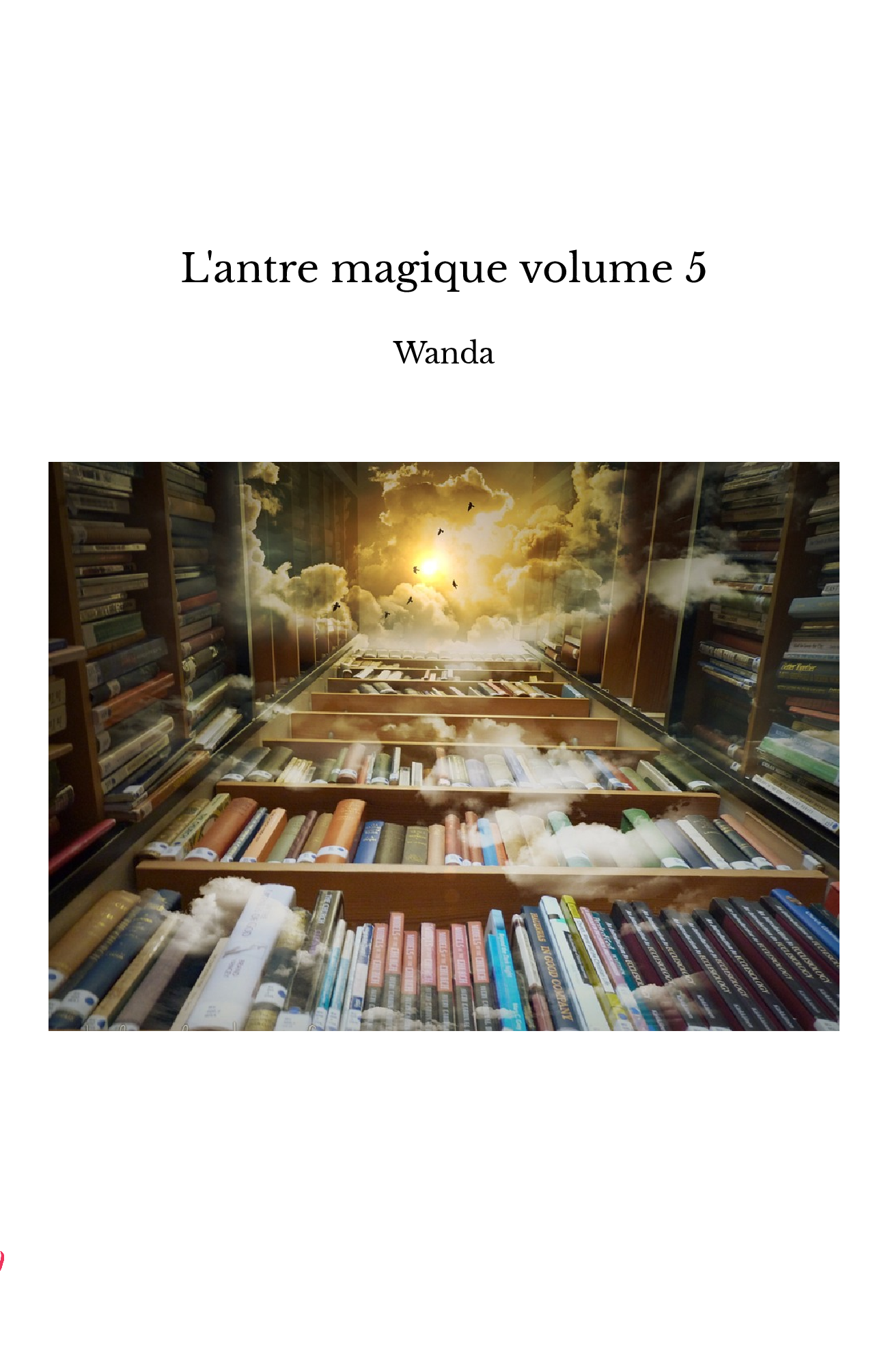 L'antre magique volume 5