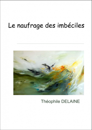 Le naufrage des imbéciles