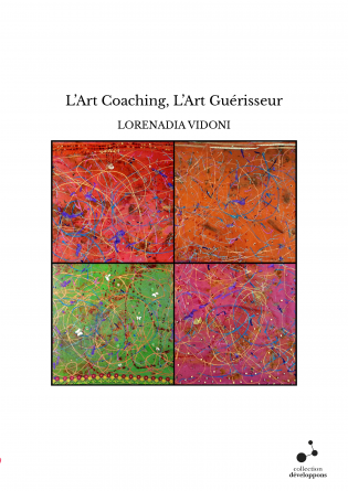 L’Art Coaching, L’Art Guérisseur