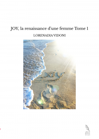 JOY, la renaissance d'une femme Tome 1