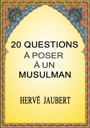 20 QUESTIONS A POSER A UN MSULMAN