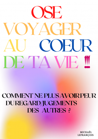 OSE VOYAGER AU COEUR DE TA VIE !!!