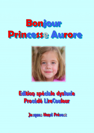 Bonjour Princesse Aurore - Dyslexie 