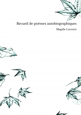 Recueil de poèmes autobiographiques