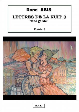 Lettres de la Nuit 3 "Moi Gardé"