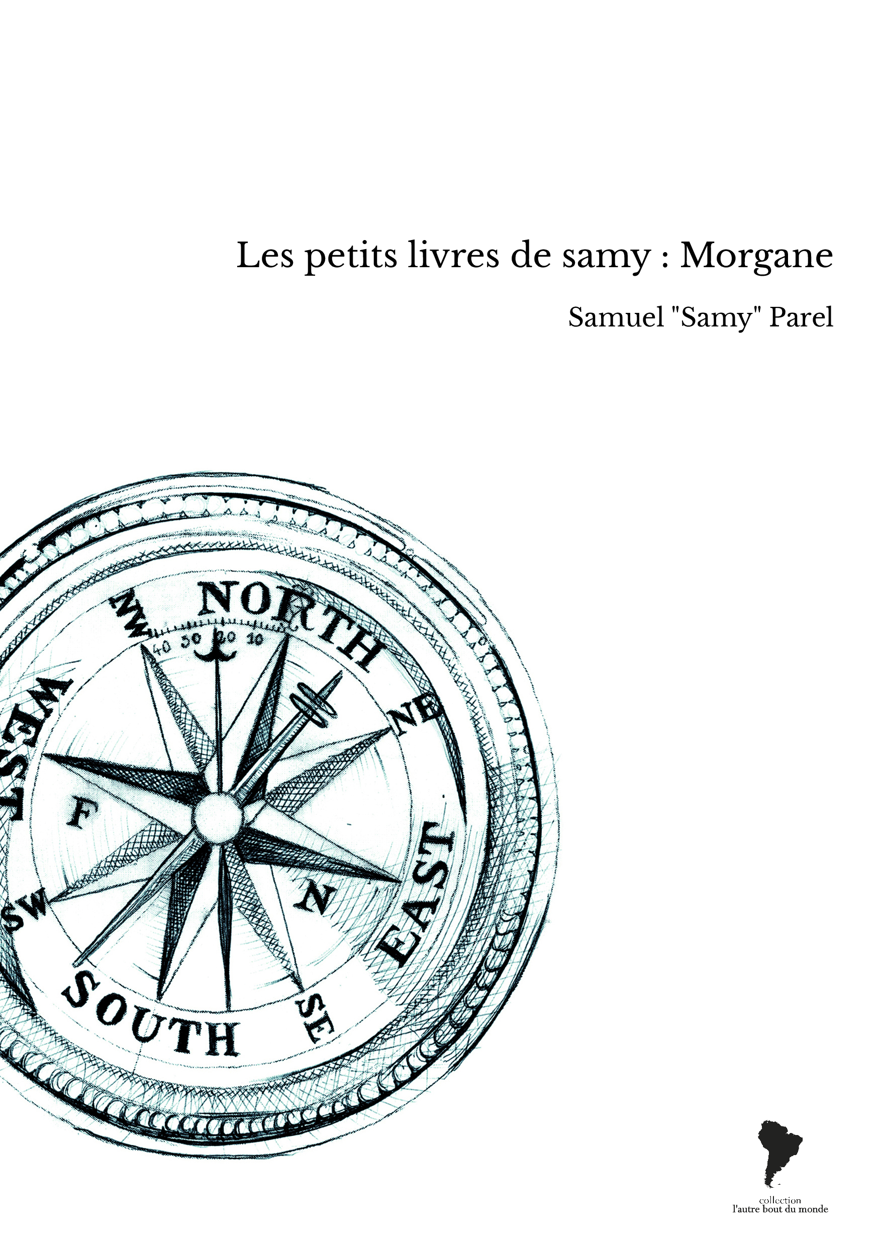 Les petits livres de samy : Morgane