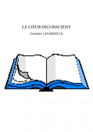 LE CŒUR INCONSCIENT