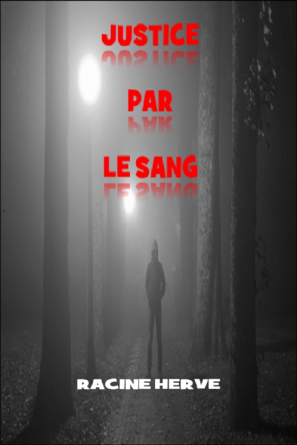 JUSTICE PAR LE SANG