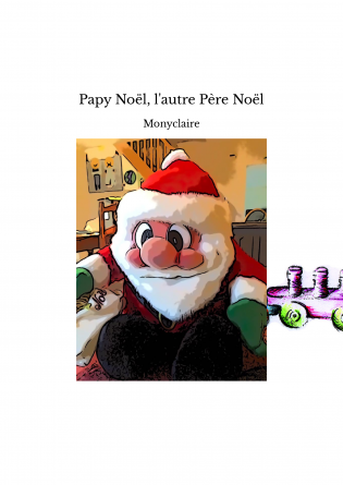 Papy Noël, l'autre Père Noël