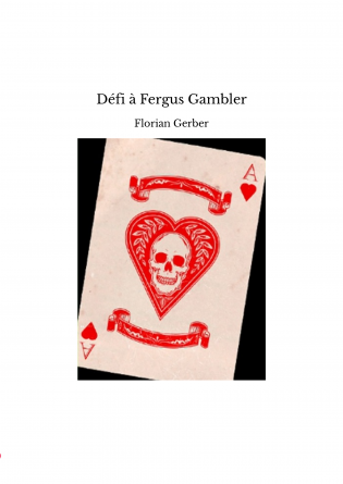 Défi à Fergus Gambler