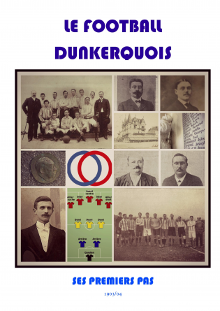 LE FOOTBALL DUNKERQUOIS (1903/04)