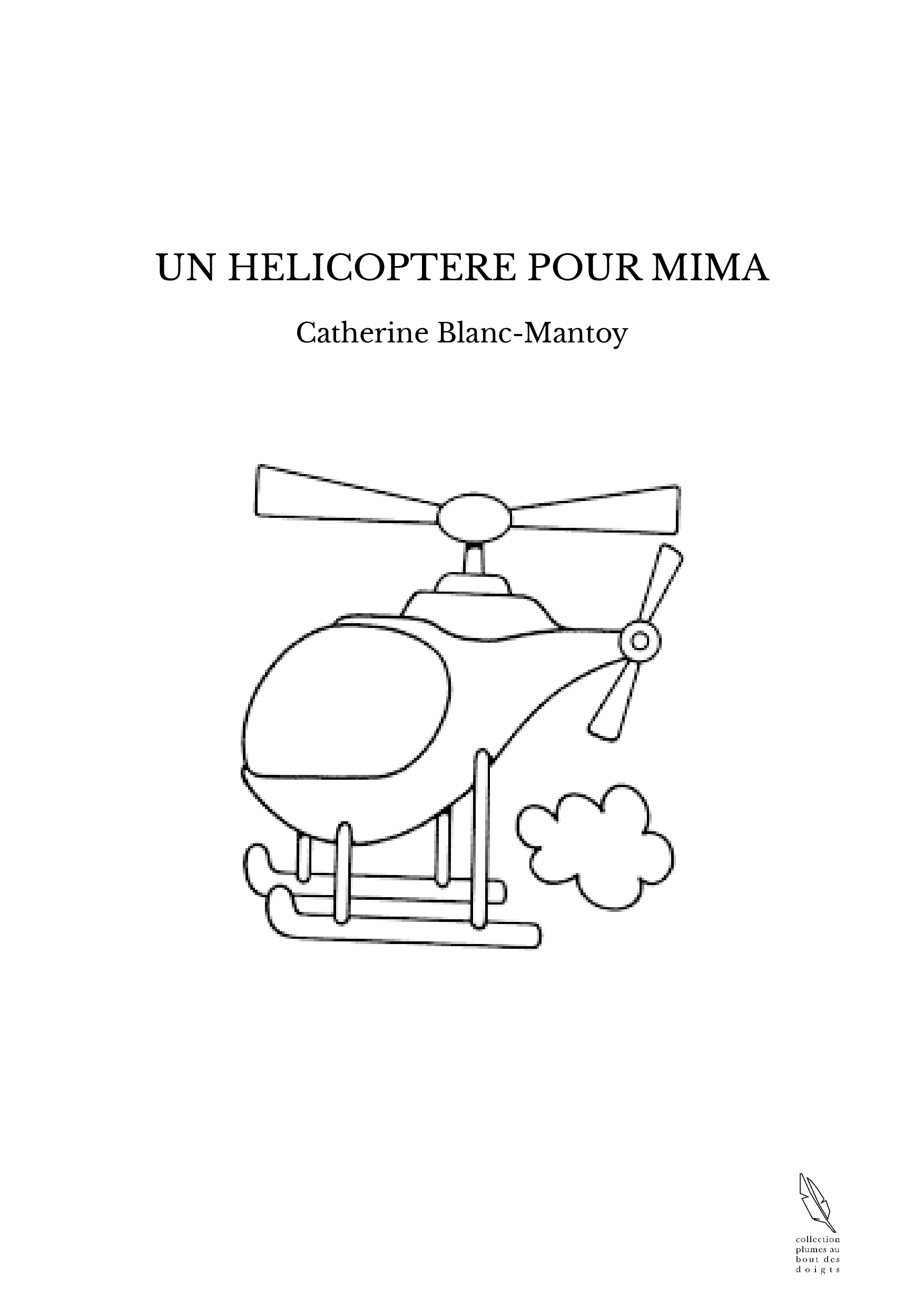 UN HELICOPTERE POUR MIMA
