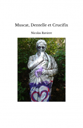 Muscat, Dentelle et Crucifix