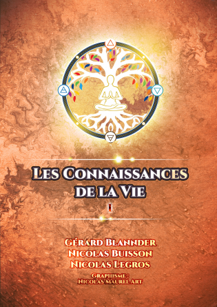 Les Connaissances de la Vie - Tome I