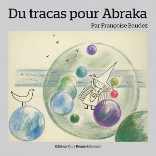 Du tracas pour Abraka